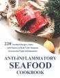Anti-Inflammatory Seafood Cookbook - Preview