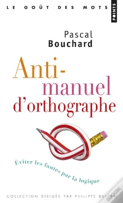 Capa do artigo Anti-Manuel D'Orthographe ; Éviter Les Fautes Par La Logique