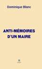 Anti Memoires D Un Maire - Preview