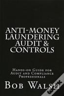 Anti-Money Laundering Audit & Controls