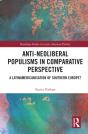 Anti-Neoliberal Populisms In Comparative Perspective - Preview