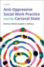 Anti-Oppressive Social Work Practice And The Carceral State - Preview