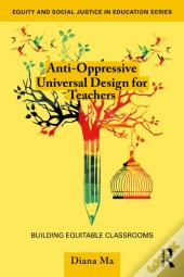 Anti-Oppressive Universal Design For Teachers