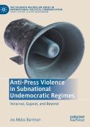 Anti-Press Violence In Subnational Undemocratic Regimes