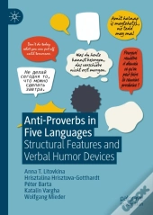 Anti-Proverbs In Five Languages
