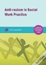 Anti-Racism In Social Work Practice