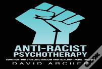 Anti-Racist Psychotherapy