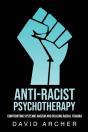 Anti-Racist Psychotherapy - Preview