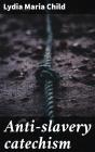 Anti-Slavery Catechism - Preview