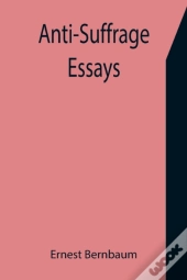 Anti-Suffrage Essays