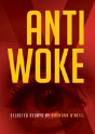 Anti - Woke - Preview