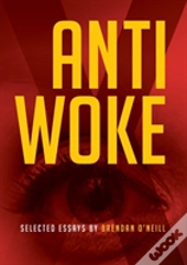 Anti - Woke