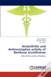 Antiarthritic And Antinociceptive Activity Of Bambusa Arundinacea