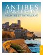 Antibes, Juan-Les-Pins : Histoire Et Patrimoine - Preview