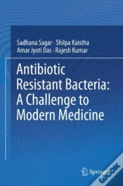 Capa do artigo Antibiotic Resistant Bacteria: A Challenge To Modern Medicine