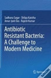 Capa do artigo Antibiotic Resistant Bacteria: A Challenge To Modern Medicine