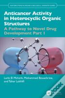 Anticancer Activity In Heterocyclic Organic Structures