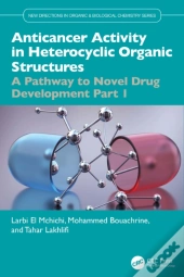 Anticancer Activity In Heterocyclic Organic Structures
