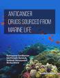 Anticancer Drugs Sourced From Marine Life - Preview