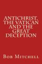 Antichrist, The Vatican And The Great Deception - Preview