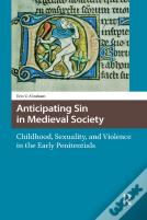 Anticipating Sin In Medieval Society