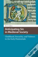 Anticipating Sin In Medieval Society