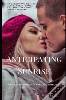 Anticipating Sunrise