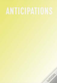 Anticipations