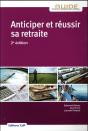 Anticiper Et Reussir Sa Retraite - Preview