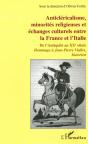 Anticlericalisme, Minorites Religieuses Et Echanges Culturels Entre La France Et L'Italie - Preview