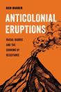 Anticolonial Eruptions - Preview