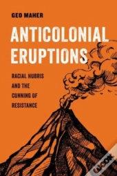 Anticolonial Eruptions