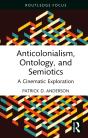 Anticolonialism, Ontology, And Semiotics - Preview