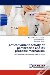 Anticonvulsant Activity Of Pentazocine And Its Probable Mechanism