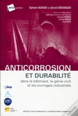 Capa do artigo Anticorrosion Et Durabilite Dans Le Batiment, Le Genie Civilet Les Ouvrages Ind