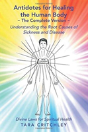 Antidotes For Healing The Human Body The Complete Version - Preview