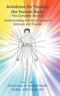 Antidotes For Healing The Human Body The Complete Version - Preview
