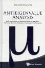 Antieigenvalue Analysis: With Applications To Numerical Analysis, Wavelets, Statistics, Quantum Mechanics, Finance And Optimization - Preview