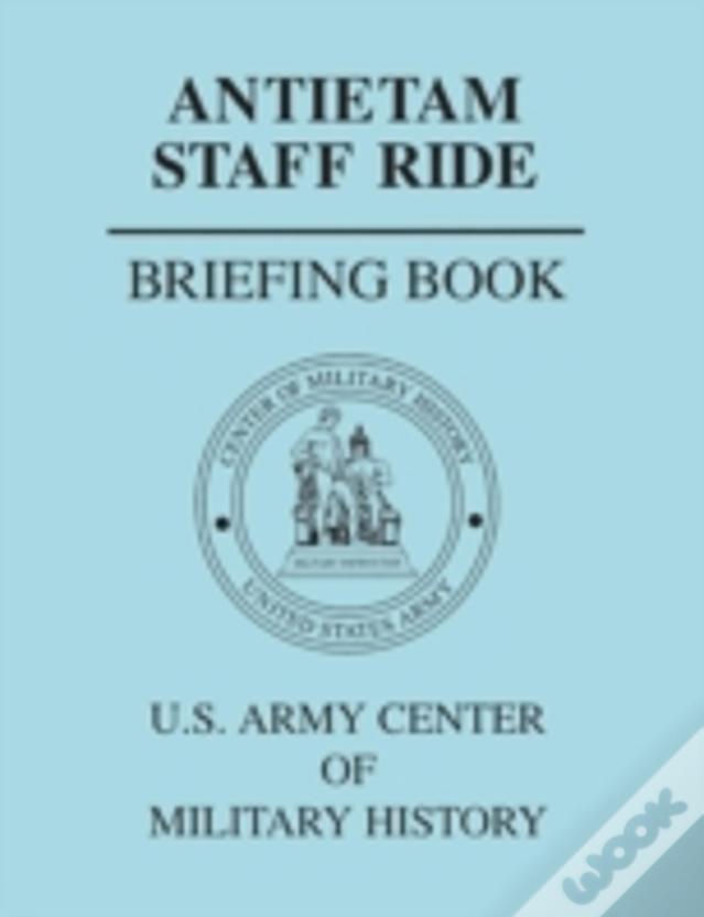 Antietam Staff Ride Briefing Book