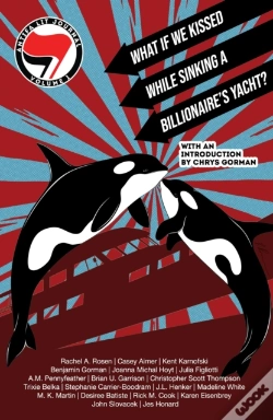 Capa do artigo Antifa Lit Journal, Volume 1: What If We Kissed While Sinking A Billionaire'S Yacht?