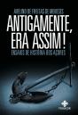 Antigamente, Era Assim! - Preview