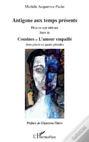 Capa do artigo Antigone Aux Temps Presents ; Pièce En Sept Tableaux ; Cousines Et L