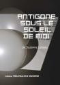 Antigone Sous Le Soleil De Midi - Preview