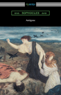 Antigone (Translated By E. H. Plumptre With An Introduction By J. Churton Collins) - Preview