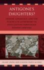 Antigone'S Daughters? - Preview