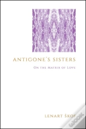 Antigone'S Sisters
