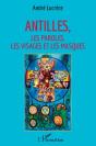 Antilles ; Les Paroles, Les Visages Et Les Masques - Preview