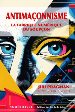 Capa do artigo Antimaçonnisme : La Fabrique Numérique Du Soupçon