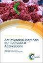 Antimicrobial Materials For Biomedical Applications - Preview