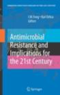 Antimicrobial Resistance And Implications For The 21st Century - Preview